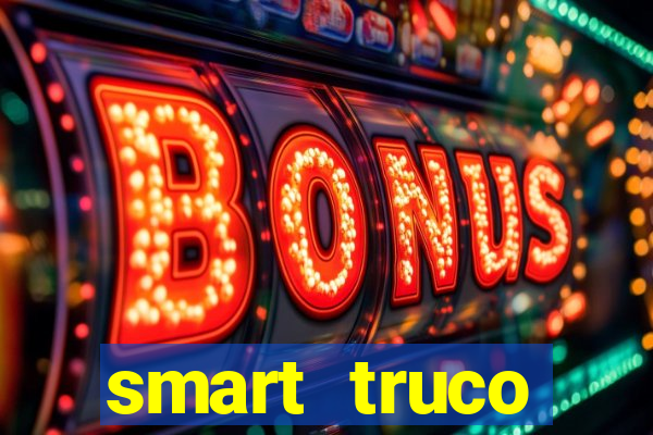 smart truco paulista e mineiro